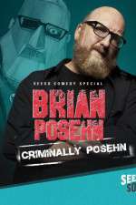 Watch Brian Posehn: Criminally Posehn 2KMovies