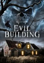 Watch Evil Building 2KMovies