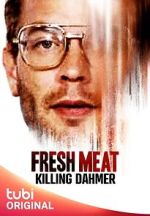 Watch Fresh Meat: Killing Dahmer (TV Special 2023) 2KMovies