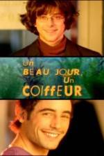 Watch Un beau jour un coiffeur 2KMovies
