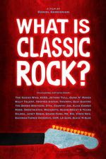 Watch What is Classic Rock? 2KMovies