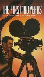 Watch The First 100 Years: A Celebration of American Movies 2KMovies