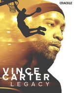 Watch Vince Carter: Legacy 2KMovies
