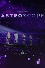 Watch Astro - Stargazer: Astroscope 2KMovies