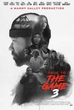 Watch True to the Game 3 2KMovies