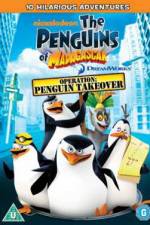 Watch The Penguins Of Madagascar Operation Penguin Takeover 2KMovies