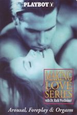Watch Playboy: Making Love Series - Arousal, Foreplay & Orgasm 2KMovies