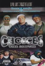 Watch Three 6 Mafia: Choices - The Movie 2KMovies