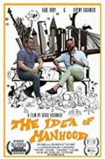 Watch The Idea of Manhood 2KMovies