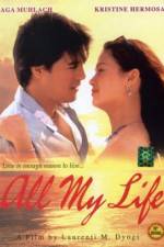 Watch All My Life 2KMovies