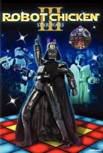 Watch Robot Chicken: Star Wars III 2KMovies