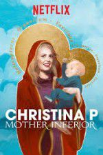 Watch Christina Pazsitzky: Mother Inferior 2KMovies