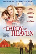 Watch My Daddy\'s in Heaven 2KMovies