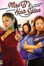 Watch Miss B\'s Hair Salon 2KMovies