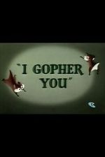 Watch I Gopher You (Short 1954) 2KMovies