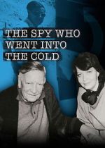 Watch The Spy Who Went Into the Cold 2KMovies