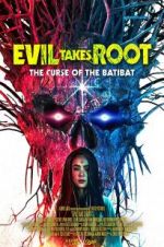 Watch Evil Takes Root 2KMovies