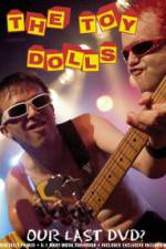 Watch Toy Dolls Our Last 2KMovies
