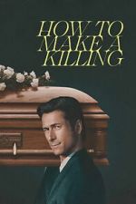 Watch How to Make a Killing 2KMovies