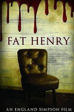 Watch Fat Henry 2KMovies
