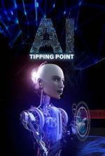 Watch AI: Tipping Point 2KMovies