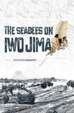 Watch The Seabees on Iwo Jima 2KMovies