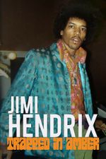 Watch Jimi Hendrix: Trapped in Amber 2KMovies