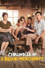 Watch Chronicle of a Blood Merchant 2KMovies