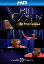 Watch Bill Cosby: Far from Finished 2KMovies