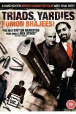Watch Triads Yardies & Onion Bhajees 2KMovies