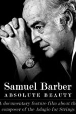 Watch Samuel Barber: Absolute Beauty 2KMovies