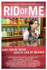 Watch Rid of Me 2KMovies