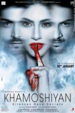 Watch Khamoshiyan 2KMovies