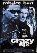 Watch Crazy Six 2KMovies