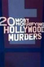 Watch 20 Most Horrifying Hollywood Murders 2KMovies