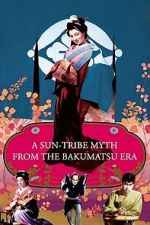 Watch A Sun-Tribe Myth from the Bakumatsu Era 2KMovies