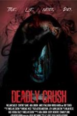 Watch Deadly Crush 2KMovies