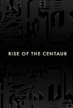 Watch Rise of the Centaur 2KMovies