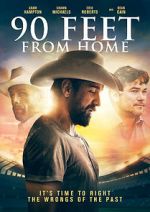 Watch 90 Feet from Home 2KMovies