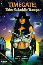 Watch Timegate: Tales of the Saddle Tramps 2KMovies