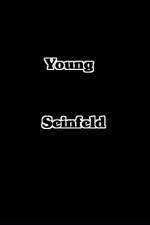 Watch Young Seinfeld 2KMovies