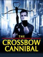 Watch The Crossbow Cannibal 2KMovies