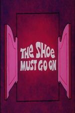 Watch The Shoe Must Go On 2KMovies