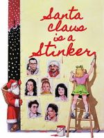 Watch Santa Claus Is a Stinker 2KMovies