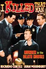 Watch I Killed That Man 2KMovies