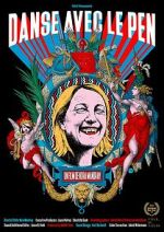 Watch Dancing with Le Pen 2KMovies