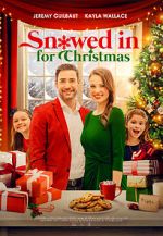 Watch Snowed in for Christmas 2KMovies