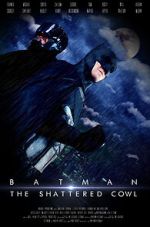 Watch Batman: The Shattered Cowl (Short 2016) 2KMovies