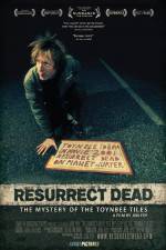 Watch Resurrect Dead The Mystery of the Toynbee Tiles 2KMovies