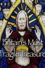 Watch Britain's Most Fragile Treasure 2KMovies